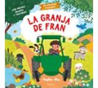 La Granja De Fran. Una Aventura Campestre