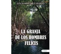 La granja de los hombres felices