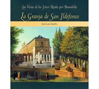 La Granja de San Ildefonso (Las vistas de los Sitios Reales por Brambilla)