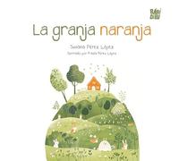 La granja naranja: 0 (LA CASITA ESDRÚJULA)