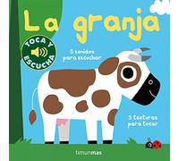 La granja. Toca y escucha (Libros de texturas y sonidos)