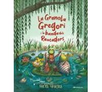 La Granota Gregori I La Banda Dels Raucadors