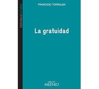 La gratuidad (Biblioteca Torralba)