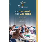 La gratuità che accende (Il villaggio dell'educazione)