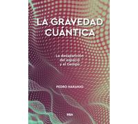 La gravedad cuántica (Divulgación)