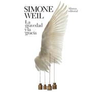 La gravedad y la gracia (El libro de bolsillo - Bibliotecas de autor - Biblioteca Weil)