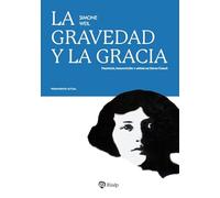 La gravedad y la gracia (Pensamiento Actual)