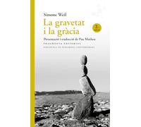 La gravetat i la gràcia: 1 (Biblioteca de Pensament Contemporani)