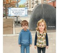 La Greta i en Diego de vacances a Vilafranca