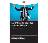 La GRH verte dans les soins de santé :: Intégrer le développement durable dans les pratiques de ressources humaines