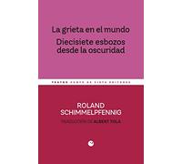 La grieta en el mundo. Diecisiete esbozos desde la oscuridad: 13 (MínimaTeatro)