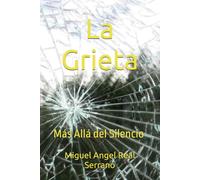 La Grieta: Mas Alla del silencio