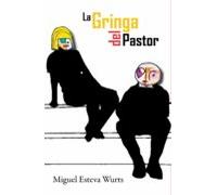 La Gringa Del Pastor (ebook)