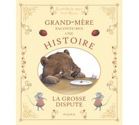 La grosse dispute (Histoires de grand-père et gra)