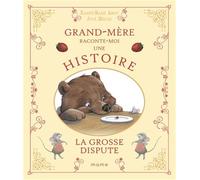 La grosse dispute (Histoires de grand-père et grand-mère)