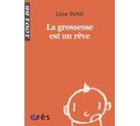 La Grossesse Est Un Rêve - 1001 Bb N°78 (ebook)