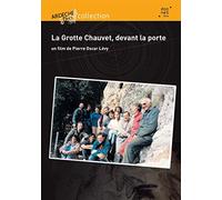 La Grotte Chauvet, devant la porte [Francia] [DVD]