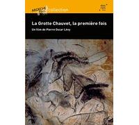 La Grotte de Chauvet, La première fois [Francia] [DVD]