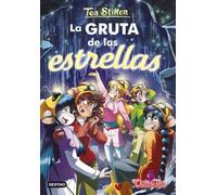 La gruta de las estrellas: Tea Stilton 43