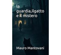 La Guardia, il gatto e il mistero