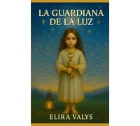 La Guardiana de la Luz: Un relato iniciático entre memorias antiguas y despertar interior