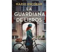 La guardiana de libros | Mario Escobar