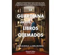 La guardiana de los libros quemados (HarperCollins)