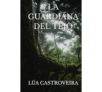 LA GUARDIANA DEL TEJO
