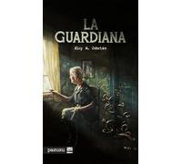 LA GUARDIANA (PLAN B)