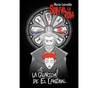 La Guarida de El Caníbal: La sombra del Buitre (Sonya La Roja, de María Larralde)
