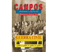 La Guerra Civil a campos: Rosaris i pistoles: 14 (La Guerra Civil a Mallorca, poble a poble)