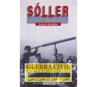 La Guerra Civil A Soller. La Desfeta De La Burgesia Progressista