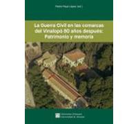 La Guerra Civil En Las Comarcas Del Vinalopó 80 Años Después: Pat Rimo