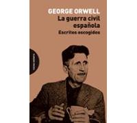 La guerra civil española: Escritos escogidos (ENSAYO)