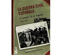 La Guerra Civil española. El preludio de la tragedia (1931-1936)