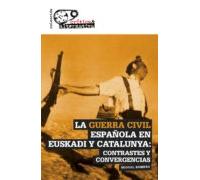 La Guerra Civil Española En Euskadi Y Catalunya