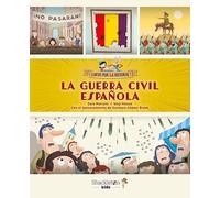 La Guerra Civil española: Explicada a los niños (Locos por la historia)