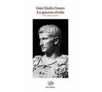 La Guerra Civile. Testo Latino A Fronte