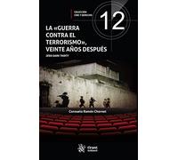 La Guerra Contra El Terrorismo Veinte Años Despues