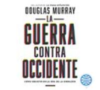 La Guerra Contra Occidente (audiolibro)