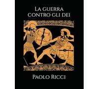 La guerra contro gli dei