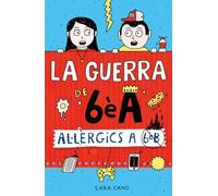 La guerra de 6èA 1 - Al·lèrgics a 6è B (Sèrie Infinita)