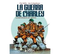 La guerra de Charley: Compañeros de armas: 12 (CLÁSICOS)