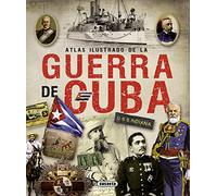 La guerra de Cuba – Atlas Ilustrado – Susaeta