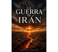La Guerra de Irán: El Tiempo Se Acaba