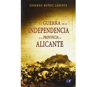 La Guerra de la Independencia en la provincia de Alicante (1808-1814)