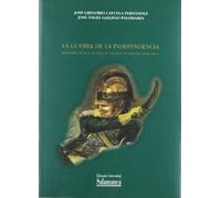La Guerra de la Independencia. Historia bélica, pueblo y nación en España (1808-1814): Historia Belica, Pueblo y Nacion En Espana, 1808-1814 (ESTUDIOS HISTORICOS Y GEOGRAFICOS)