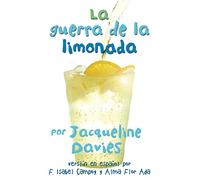 La Guerra De La Limonada: The Lemonade War (Spanish Edition) (Lemonade War, 1)