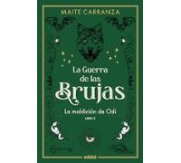 La Guerra De Las Brujas 3: La Maldición De Odi (nueva Edición)