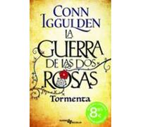 La Guerra De Las Dos Rosas 1: Tormenta